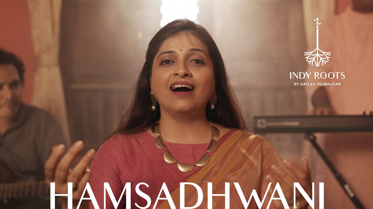 Hamsadhwani   | Saylee Talwalkar | Indian Fusion Band | Indy Roots |