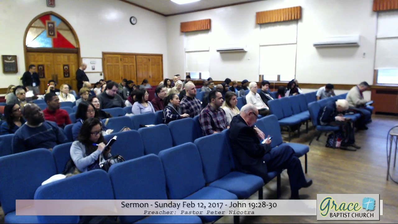 Sermon: Feb 12, 2017, John 19:28-30, Pastor Peter Nicotra #gbcny