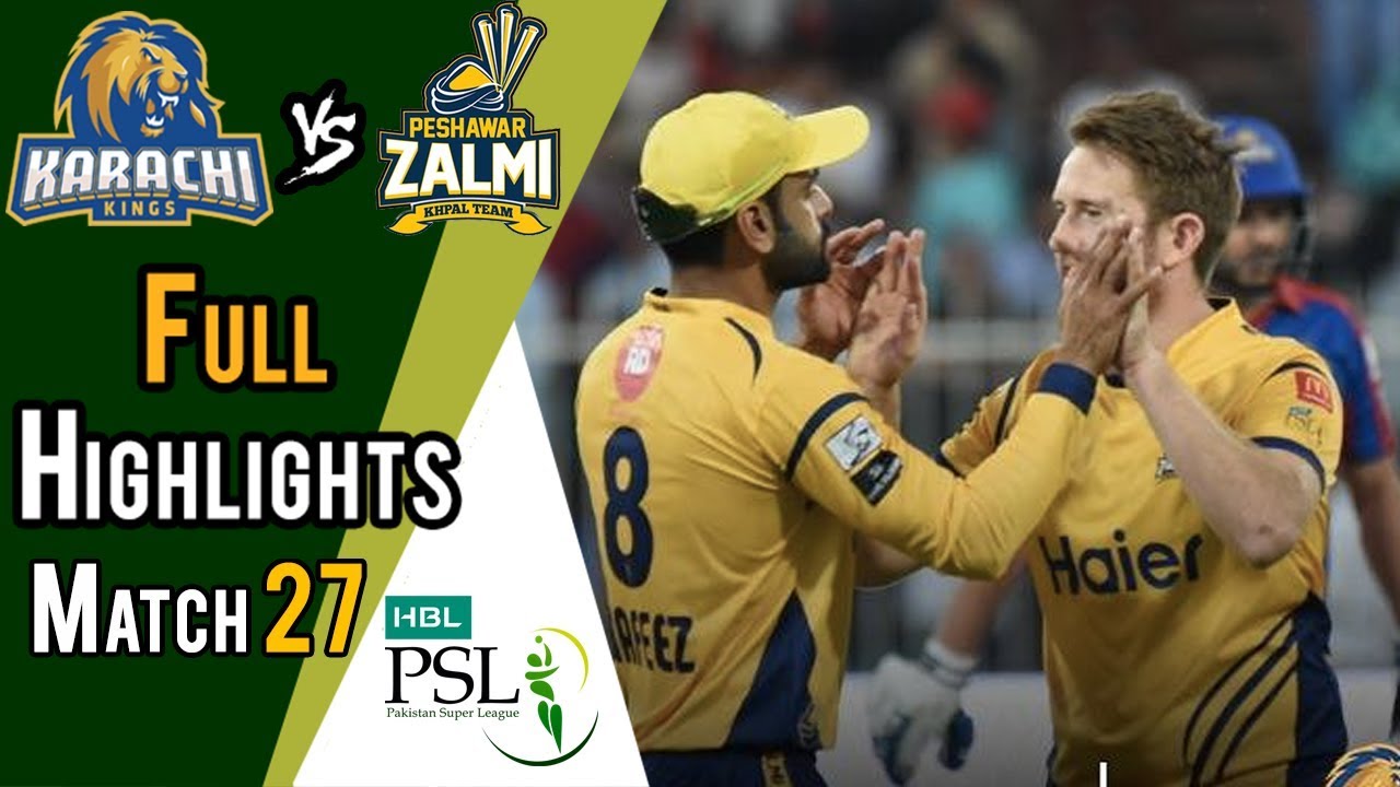 Full Highlights | Peshawar Zalmi Vs Karachi Kings  | Match 27 | 15 March | HBL PSL 2018
