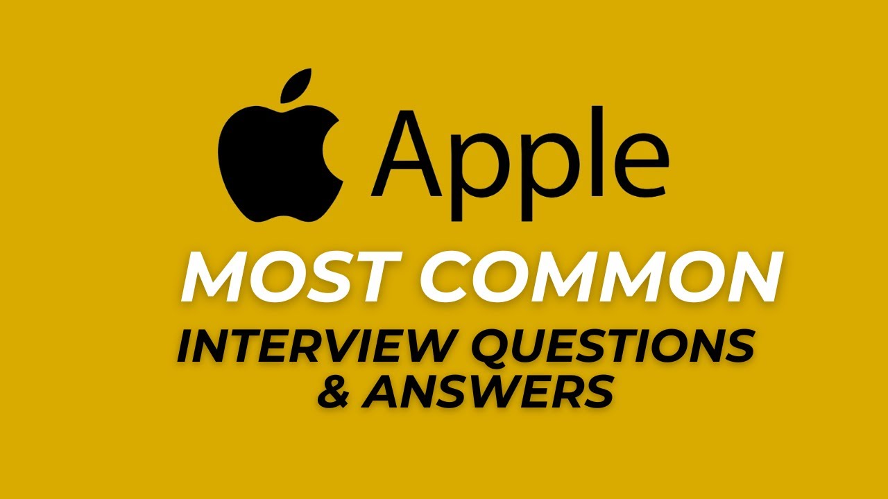 Apple Interview Questions and Answers for 2025
