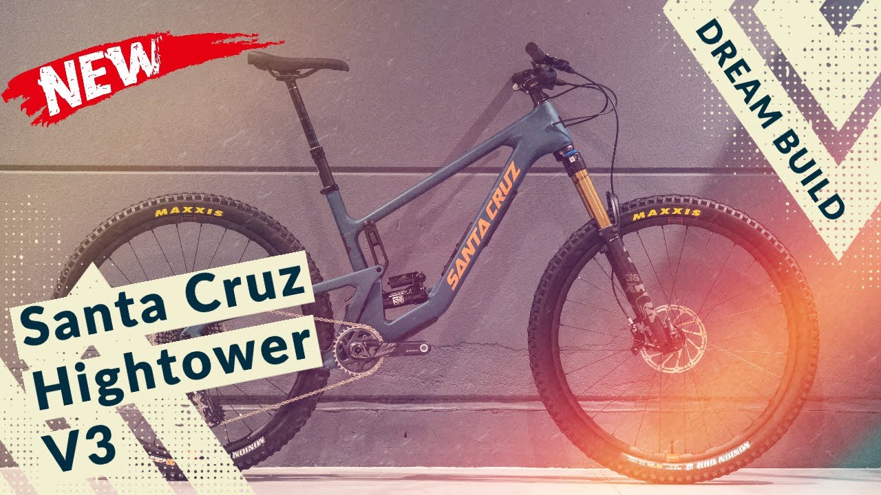 Santa Cruz HIGHTOWER V3 - !DREAMBUILD! (4K)