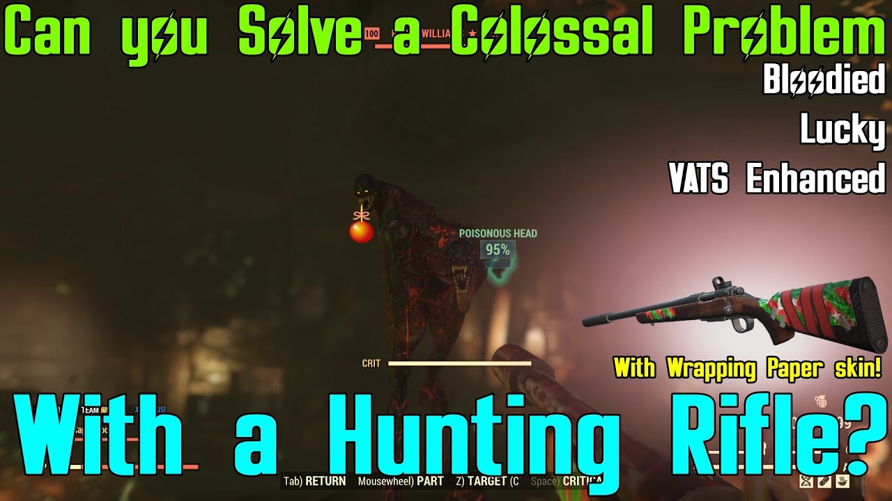 Fallout 76: Can you solve a Colossal Problem with a Hunting Rifle?