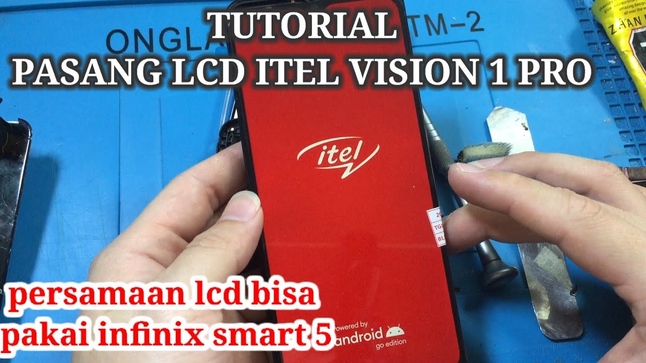 CARA GANTI LCD ITEL VISION 1 PRO / VISION 1 PLUS