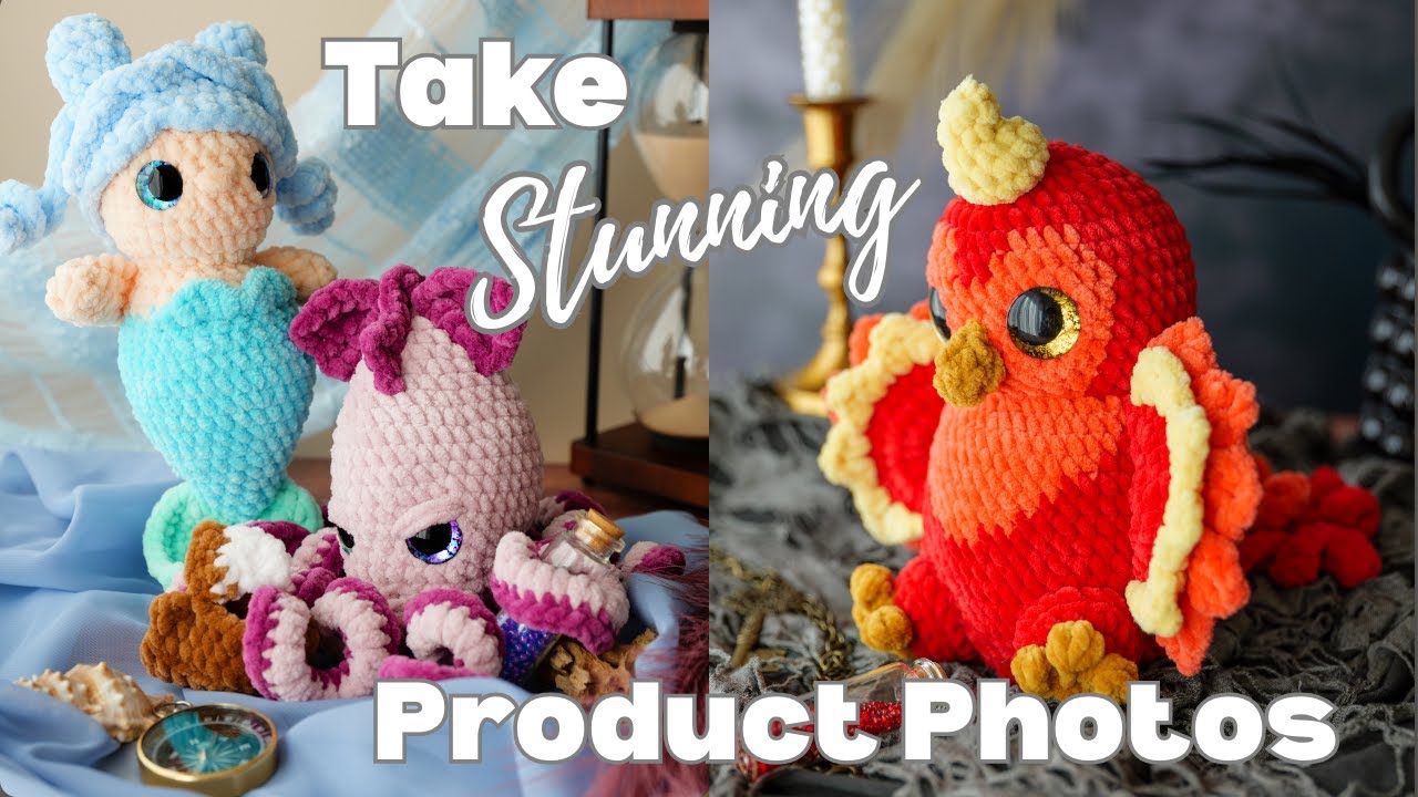The EASIEST Product Photography Tutorial for Your Crochet Plushies!