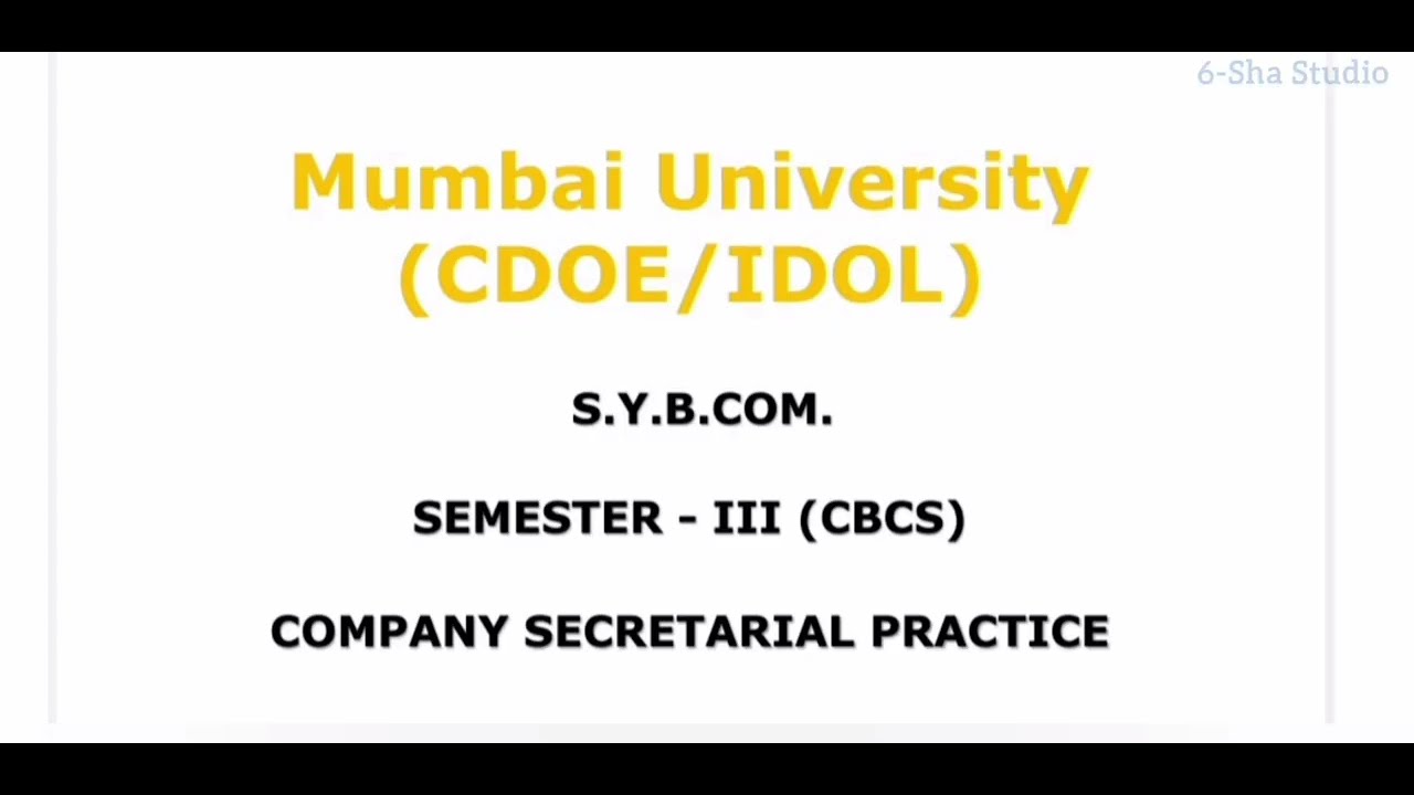 SYBCom Semester 3 | Mumbai University IDOL | CDOE Company Secretarial Practice &ndash; Overview