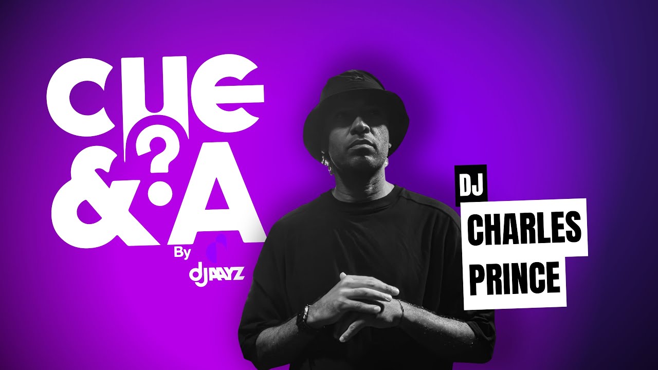 Djaayz Cue & A with DJ Charles Prince