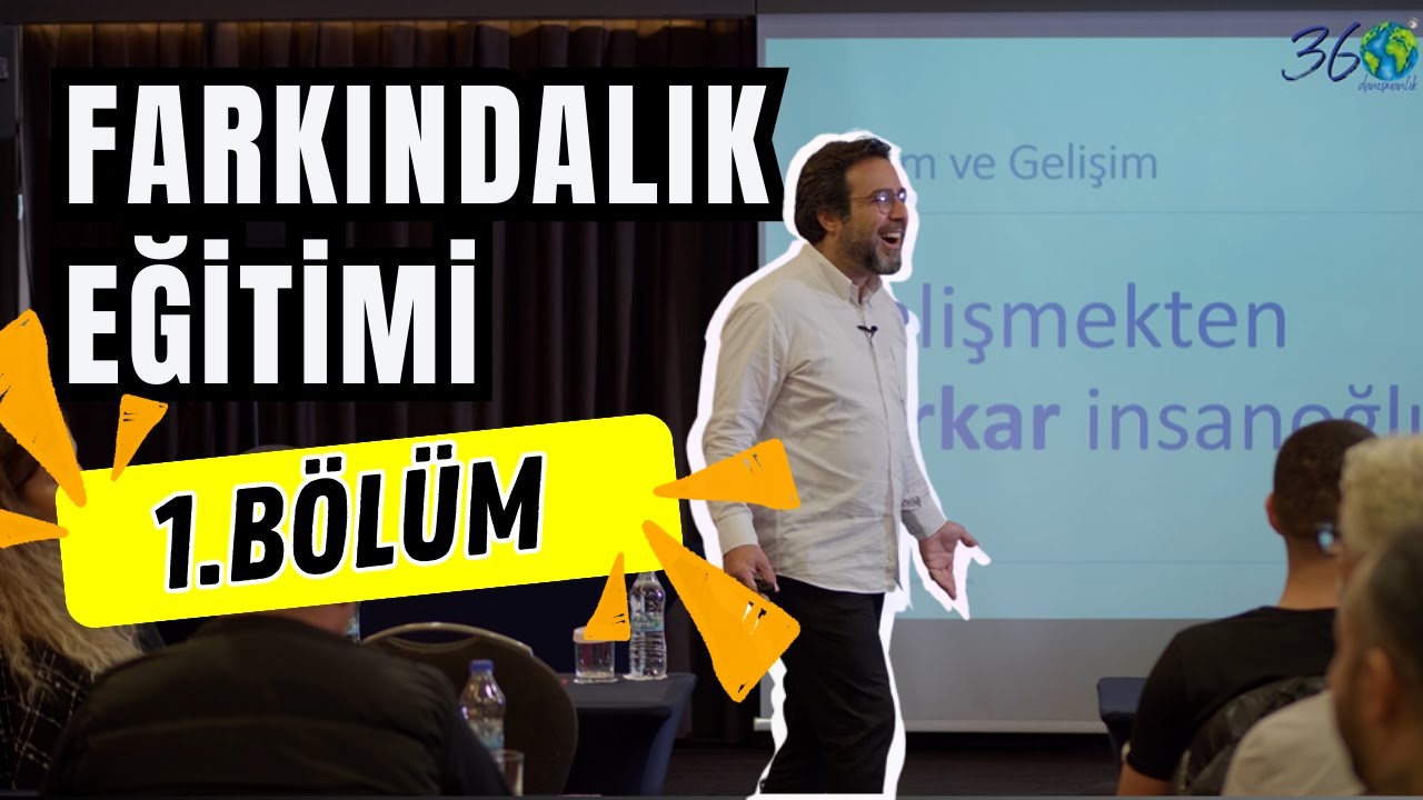 Farkındalık Eğitimi 1.B&ouml;l&uuml;m