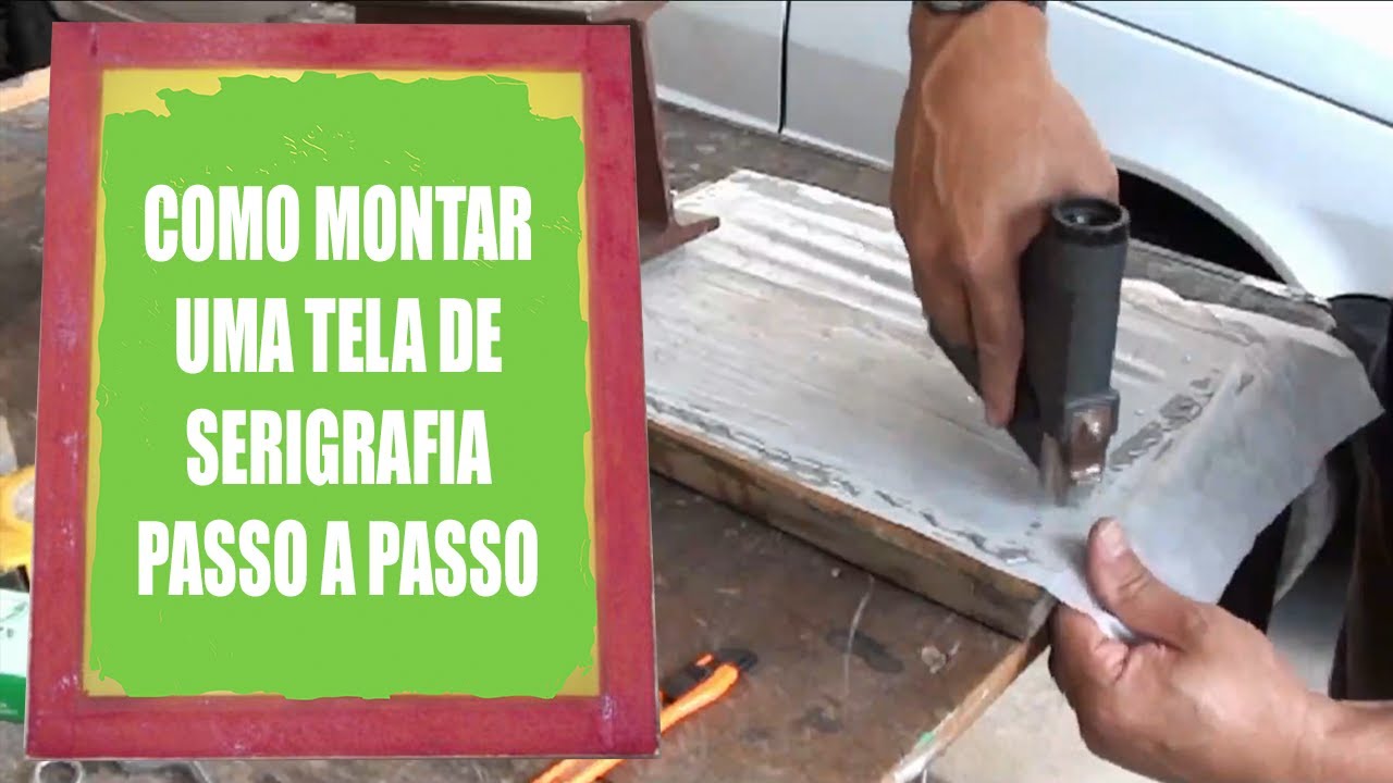 COMO MONTAR UMA TELA DE SILK SCREEN / SERIGRAFIA