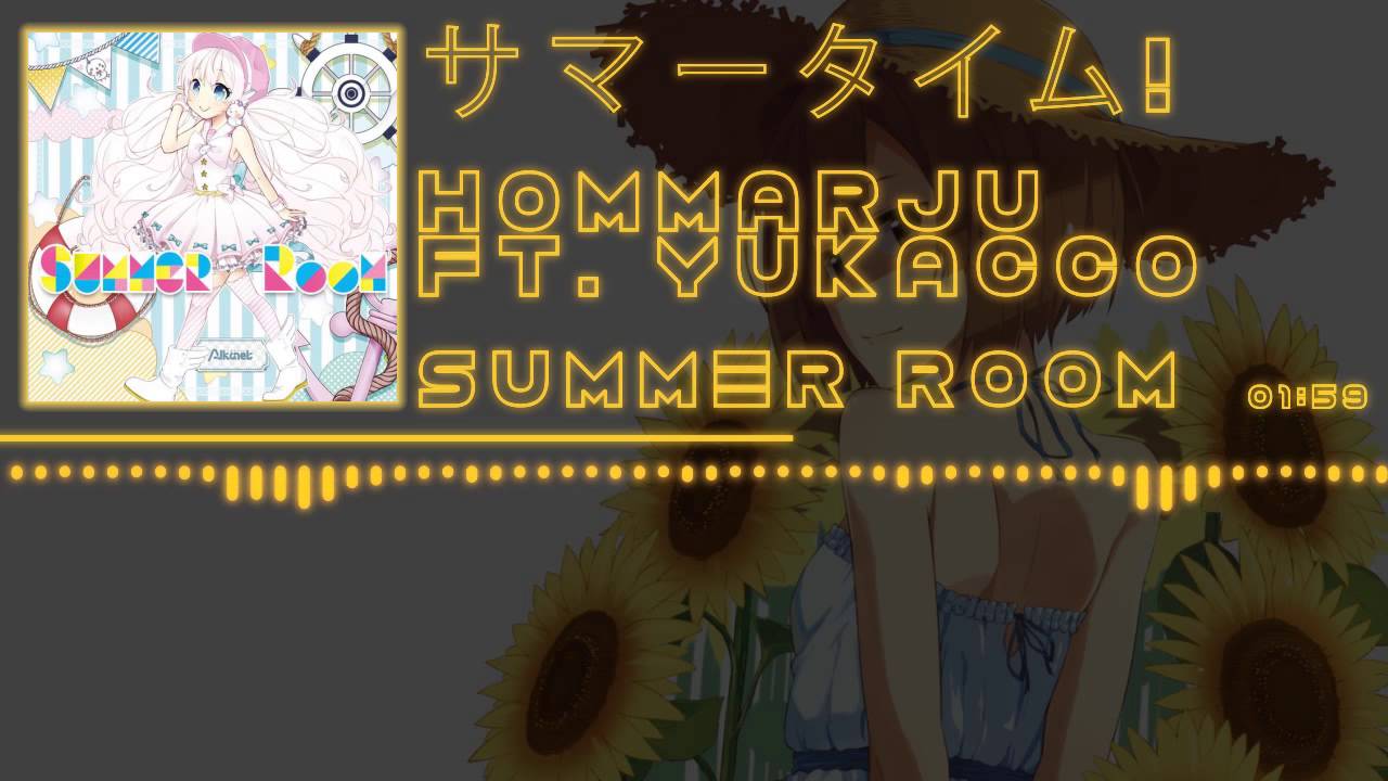 「J-Core」[Hommarju feat. Yukacco] サマータイム！