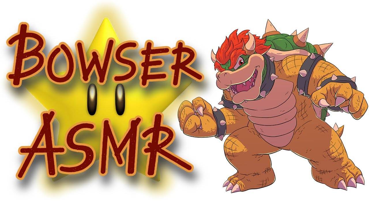 «Ты меня не остановишь!» [ASMR Боузера/Аудиоролевая игра]