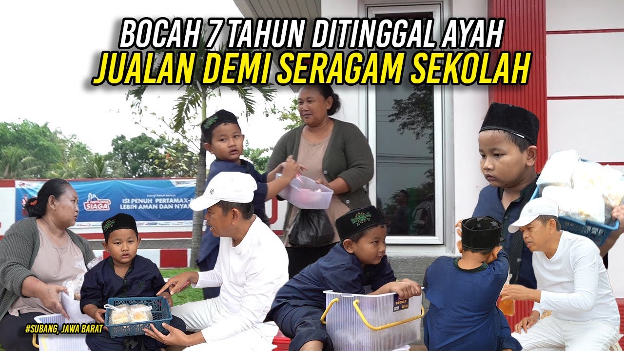 DITINGGAL AYAH | BOCAH USIA 7 TAHUN TURUN KE JALAN JUALAN NANGKA | DEMI SERAGAM SEKOLAH