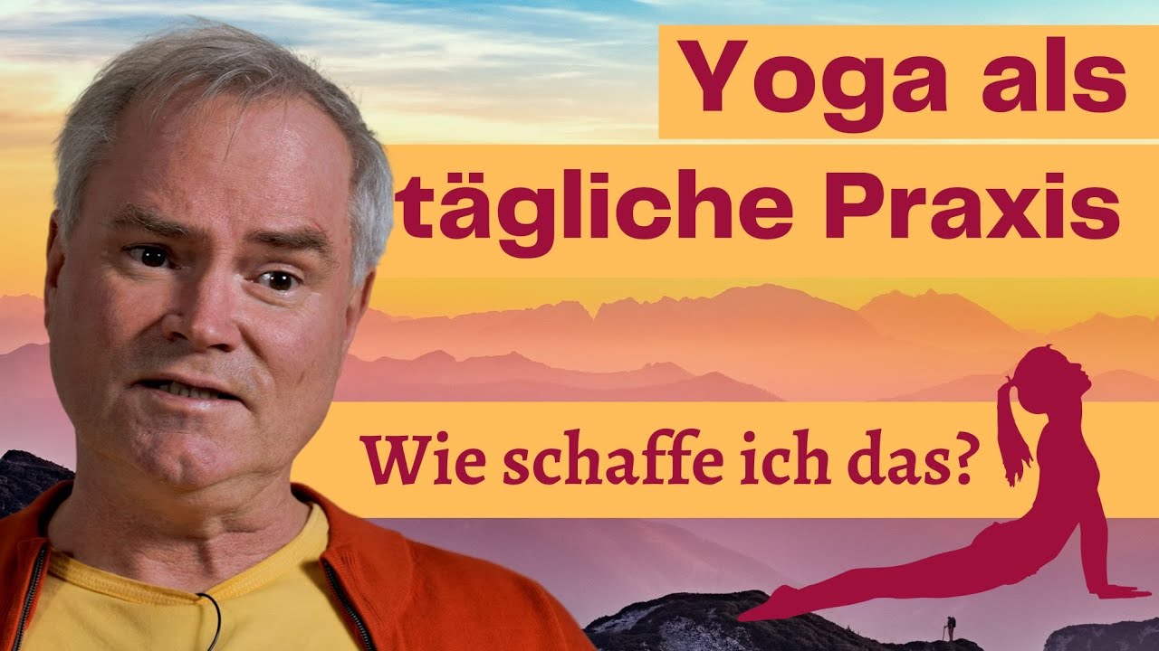 Täglich Yoga üben - Tipps für deine Praxis // Frag den Yogi mit Sukadev Bretz