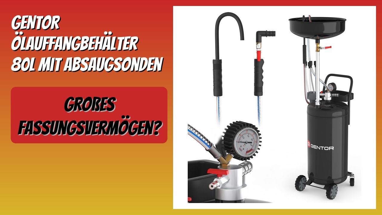 BEWERTUNG (2026): GENTOR Ölauffangbehälter 80L mit Absaugsonden. Infos