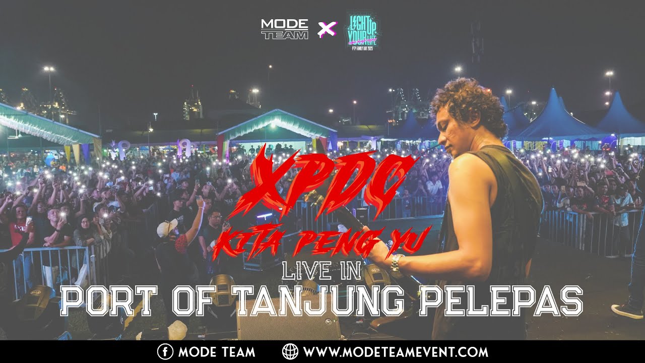 XPDC Kita Peng Yu (Senapang Patah & La Obe) live in Port Of Tanjung Pelepas.