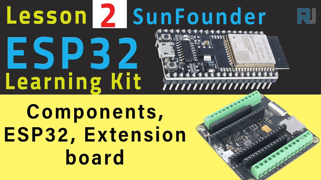 E620 ESP32 Tutorial 2 - What's ESP32, Camera Extension Board, unboxing SunFounder's ESP32 IoT kit