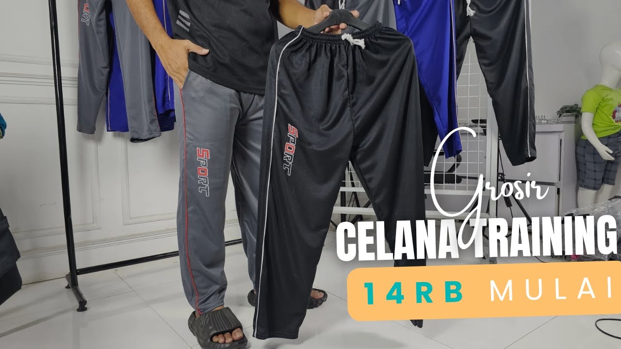 Grosir Celana Training Murah Meriah | Mulai 14rb! Elfare