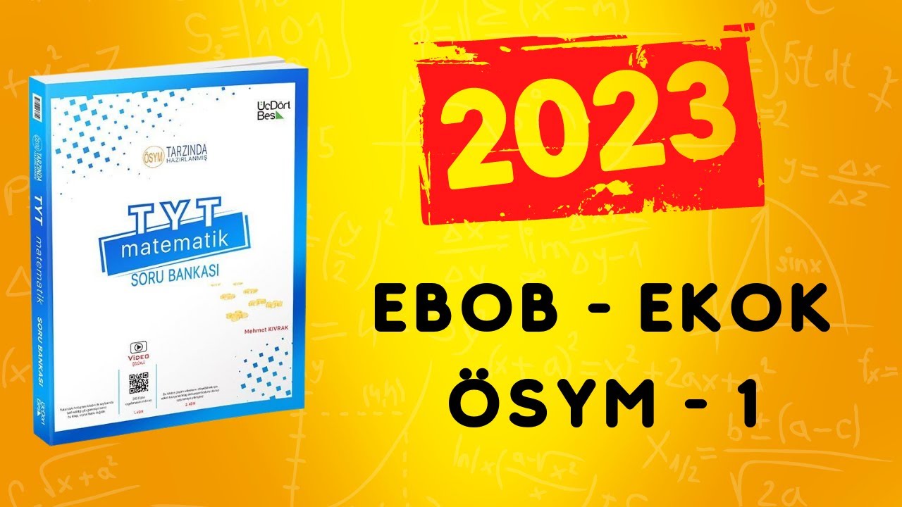 2023 | 345 TYT MATEMATİK SORU BANKASI ÇÖZÜMLERİ | EBOB EKOK ÖSYM TADINDA TEST 1