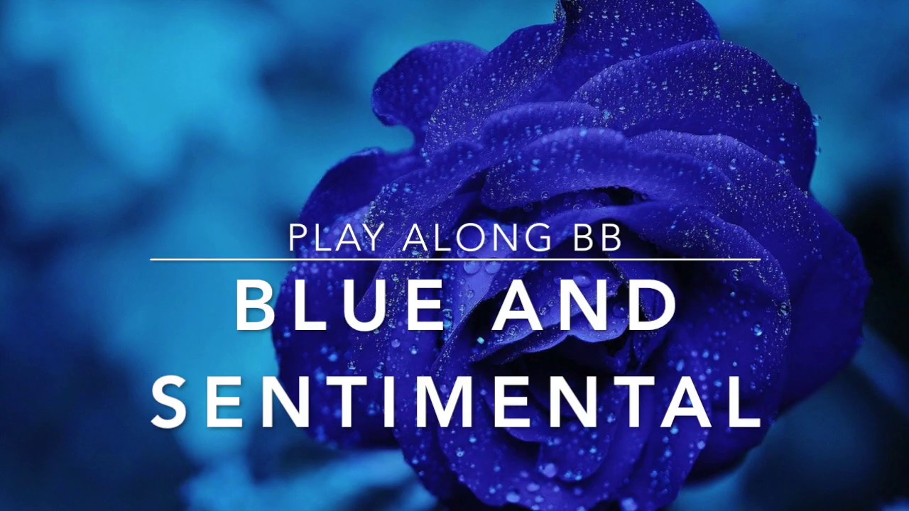 Blue And Sentimental - Backing track + score for Bb instruments