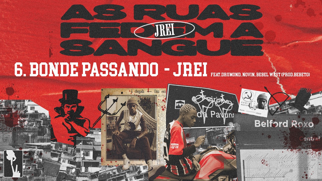 6 - Bonde Passando - JRei | Drumond | Bebel West | Novin (Prod. Bebeto)
