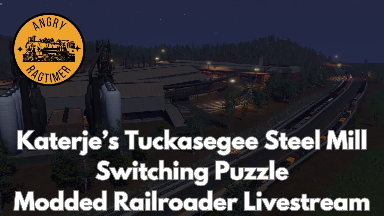 Katerje's Tuckasegee Steel Mill Switching Puzzle | Modded Railroader Livestream