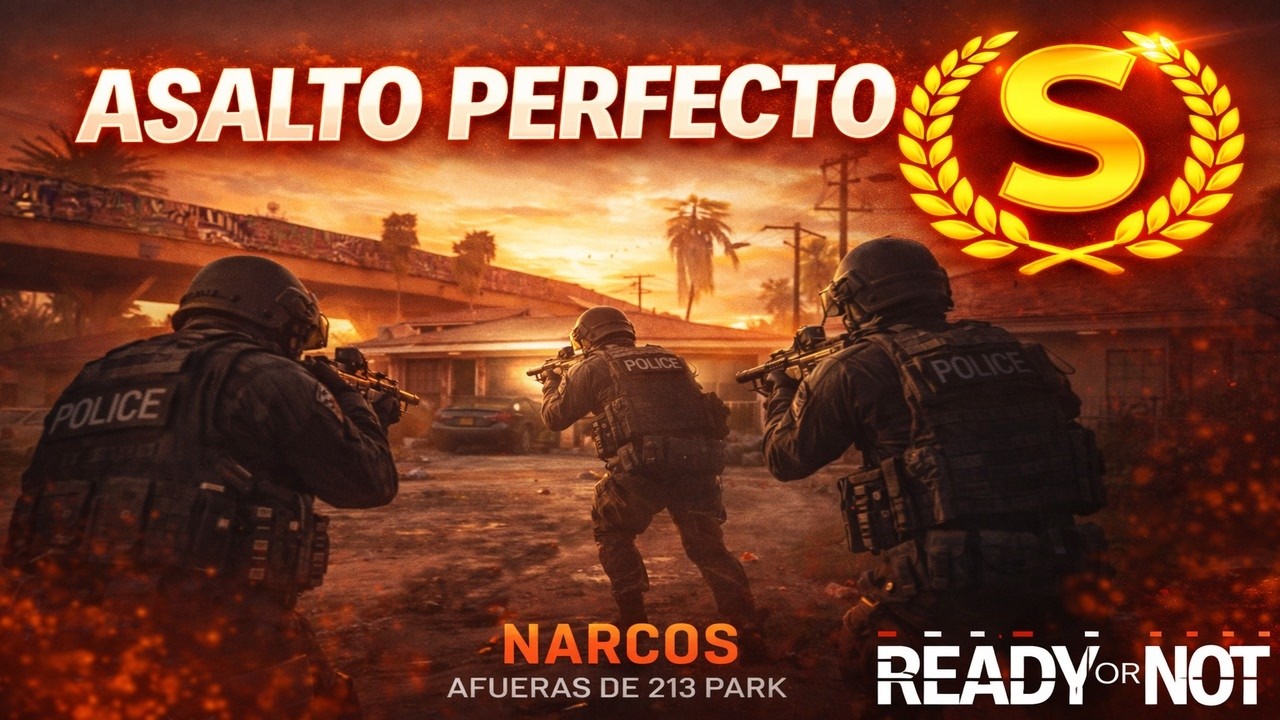 NARCOS en RANGO S | Ready or Not – Asalto Perfecto