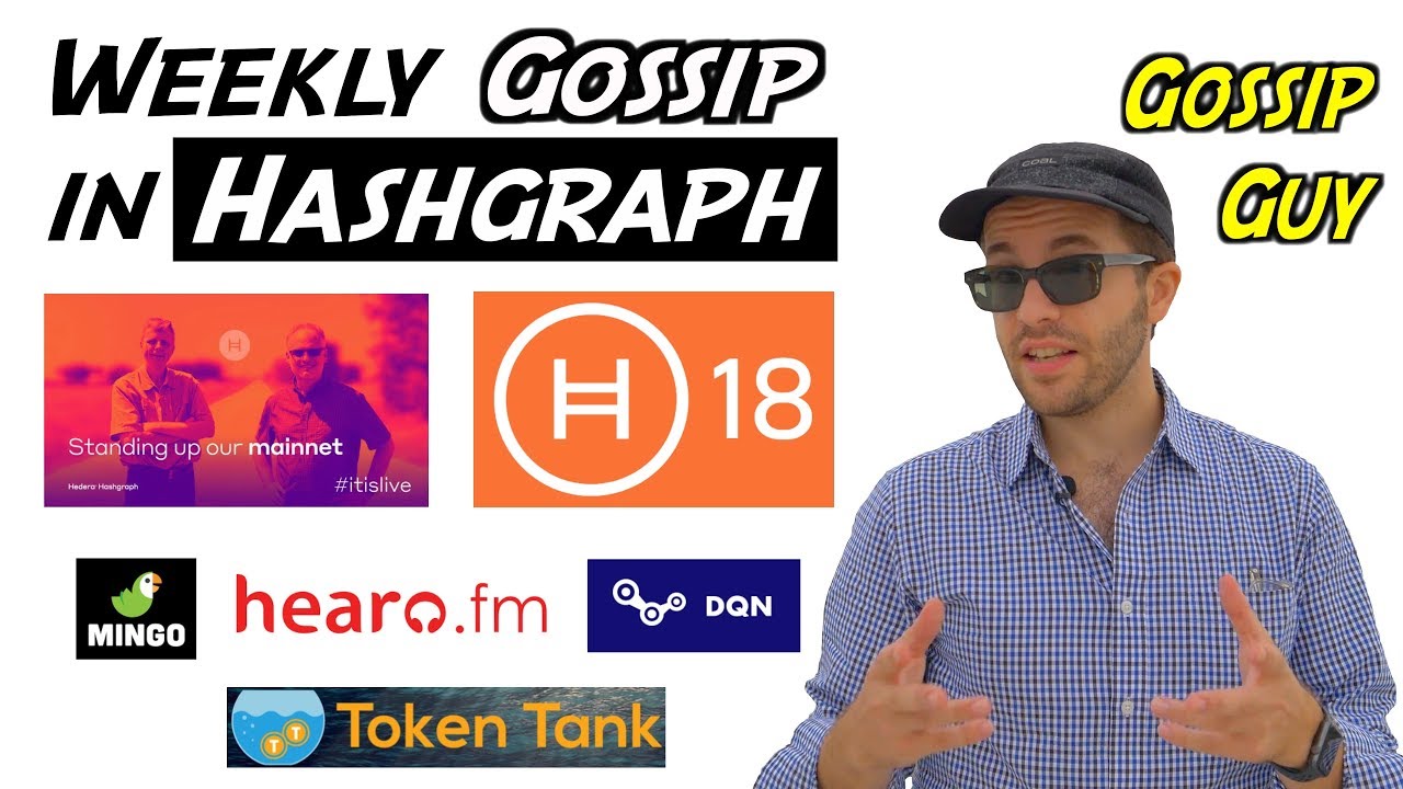Weekly Gossip in Hashgraph &ndash; Mainnet, Milestone Map, Hedera18 Agenda, Ecosystem Updates + Token Tank