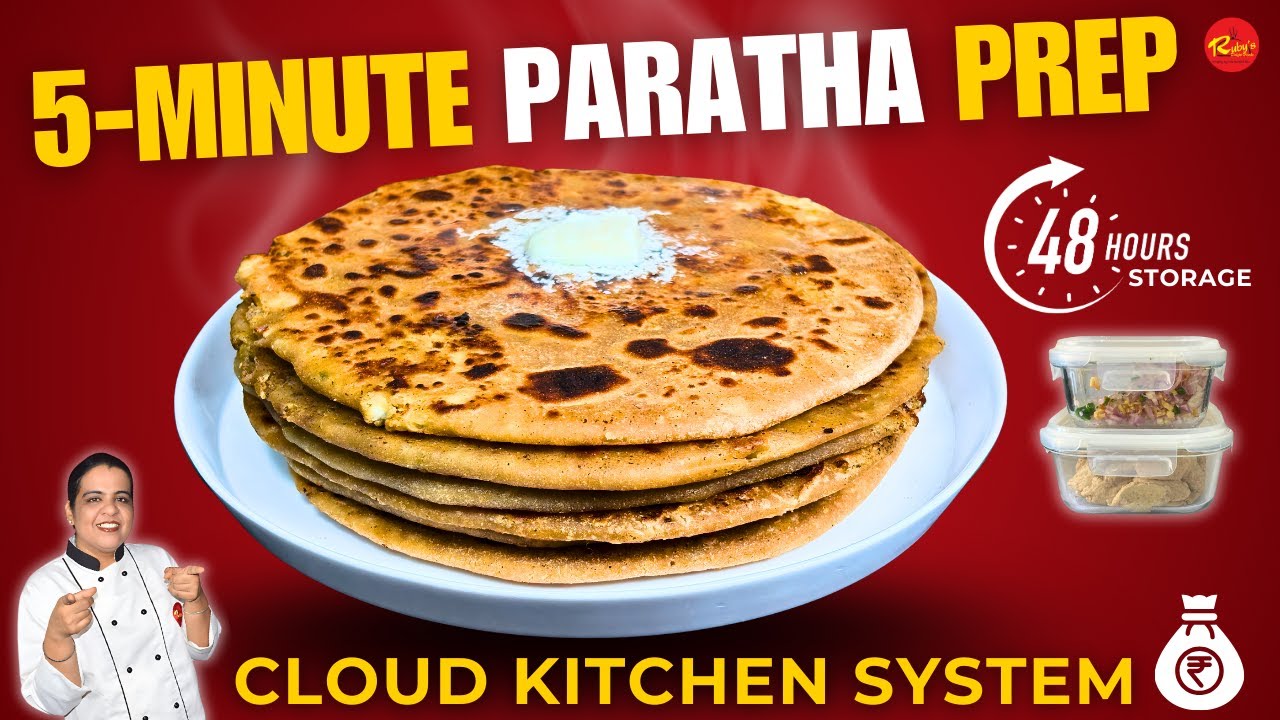 Paratha Business Masterclass | Store Stuffing & Dough for 5-Min Order Prep | Cloud Kitchen System