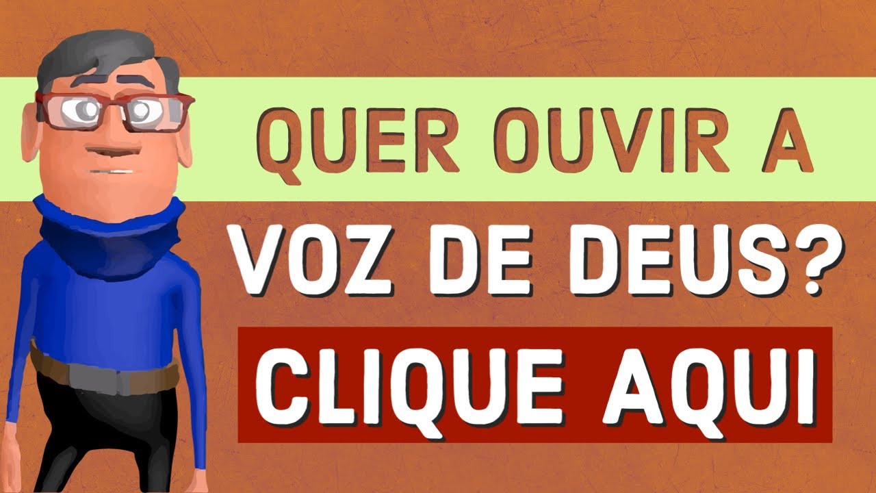 OUÇA A VOZ DE DEUS - MENSAGENS PODEROSAS