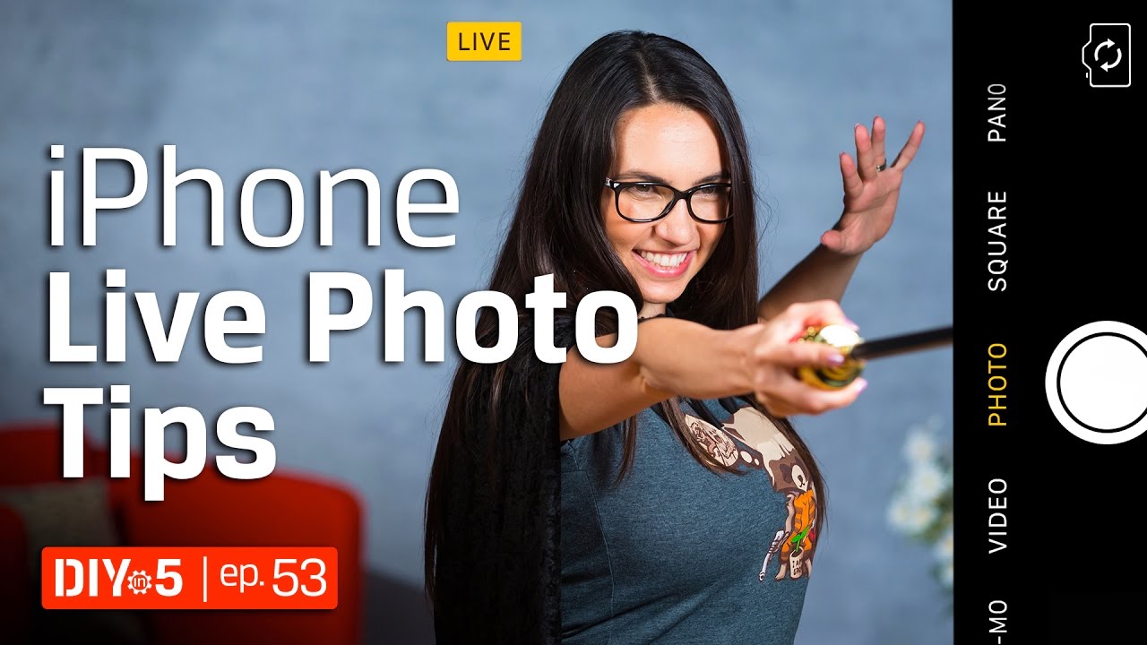 iPhone Tips - How to Shoot Live Photos – DIY in 5 Ep 53