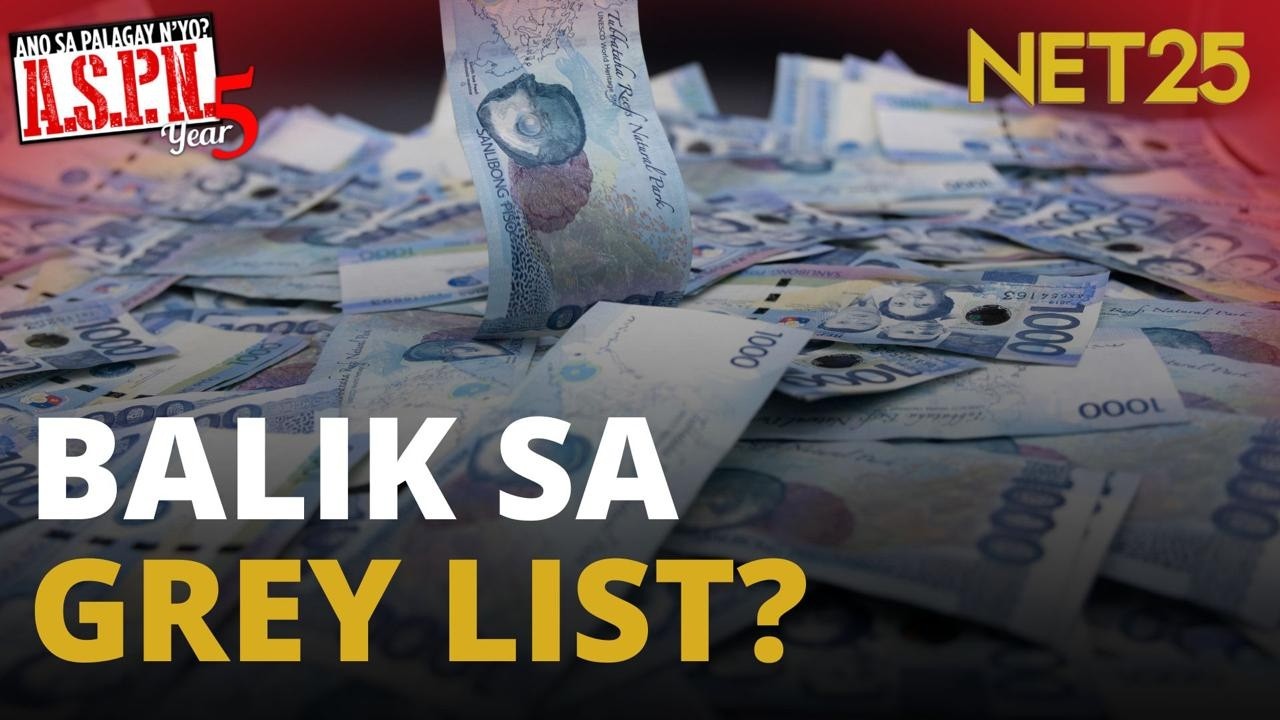 BSP, nangangamba na mapasama muli sa grey list ang Pilipinas | ASPN
