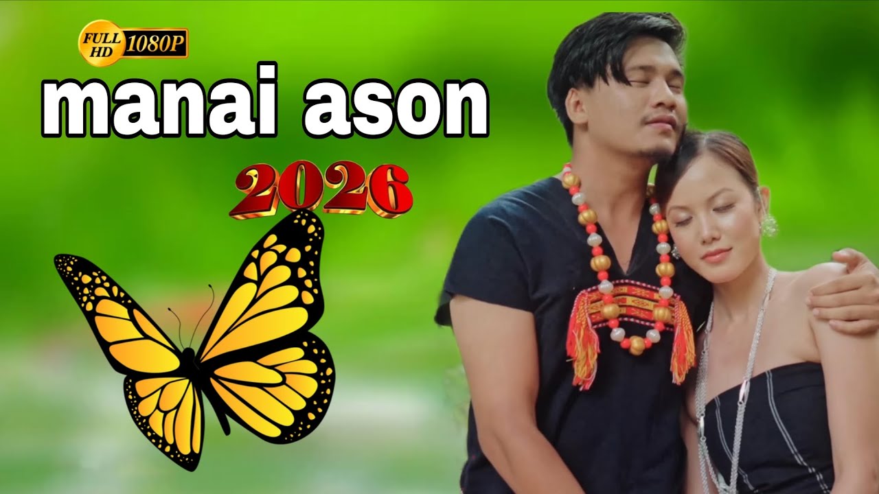 Manai ason atur tur bong ( karbi new song )