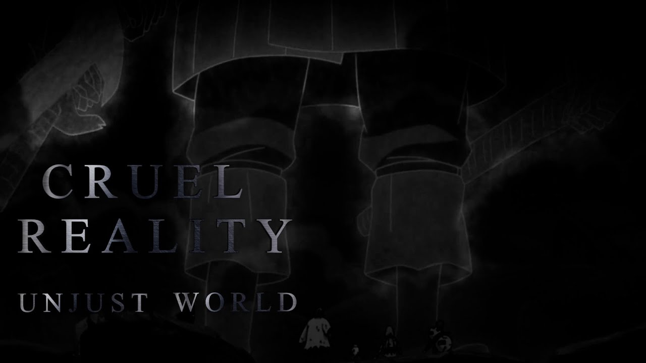 Cruel Reality 【ASMV】 Unjust World