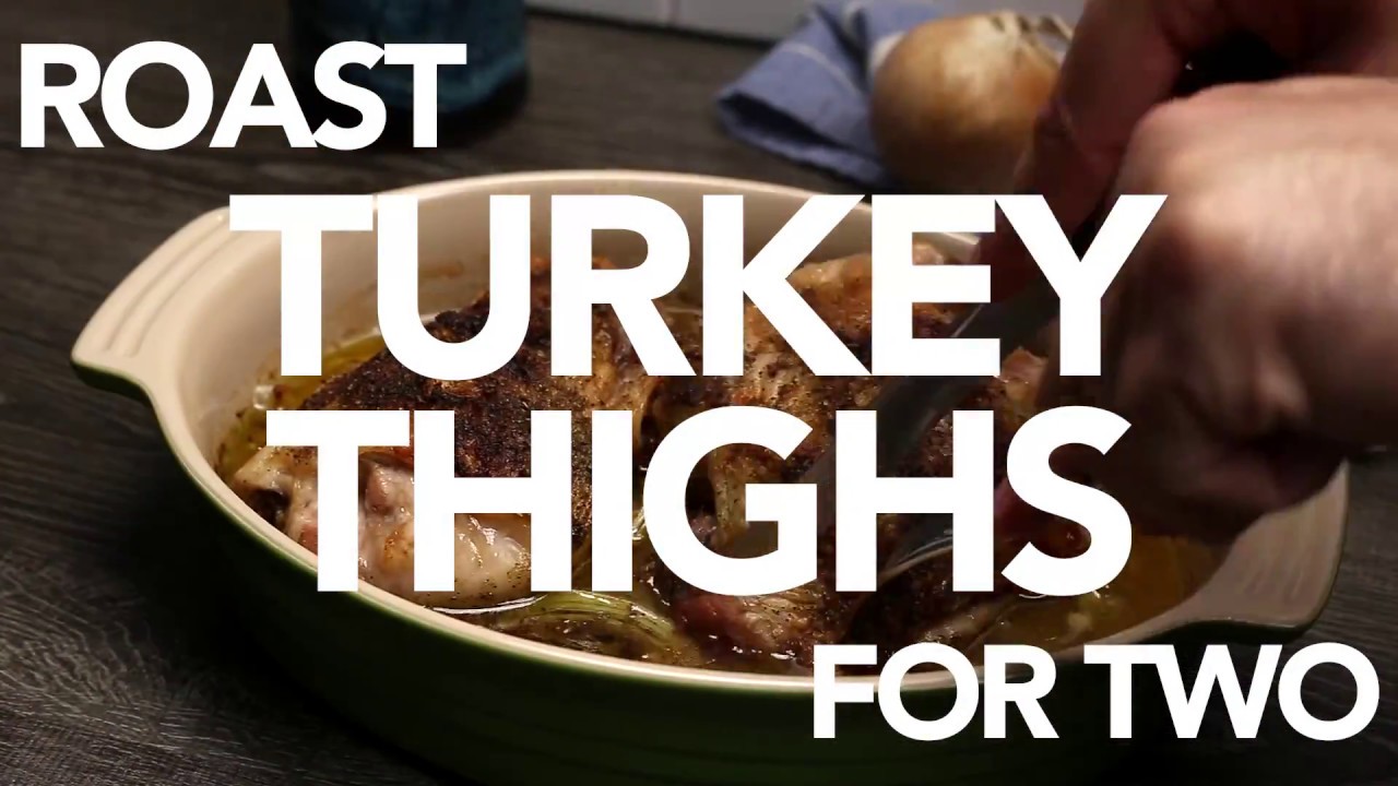 Roast Turkey Thighs for Two