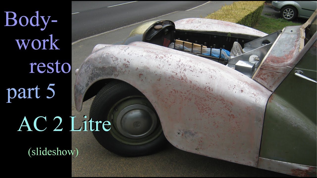 Bodywork Resto part 5 - AC 2 Litre (slideshow).