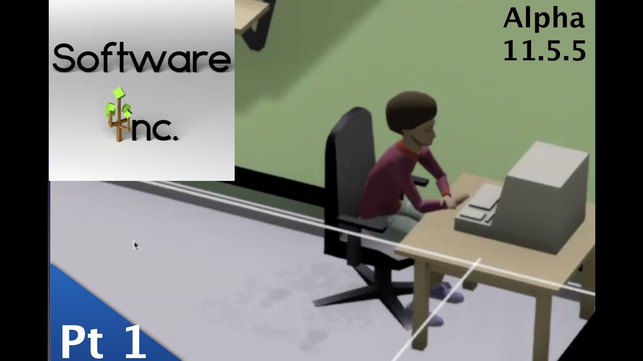 Software Inc. Part 1 | Alpha 11.5.5 | Extortion Authorization (EA)