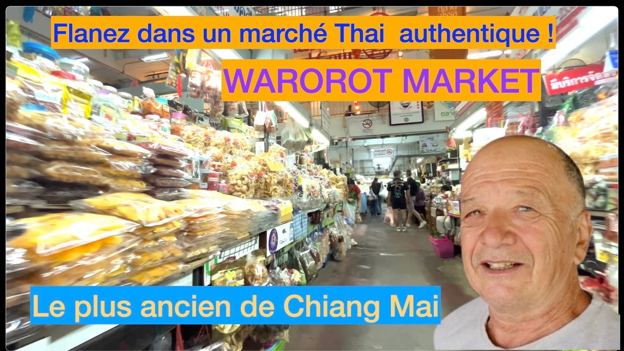 Le plus ancien marché de Chiang Mai : le marché Warorot