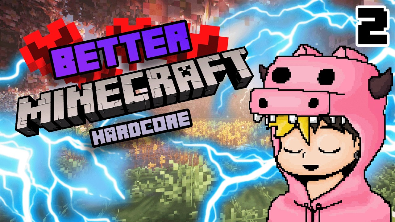 Better Minecraft HARDCORE #2