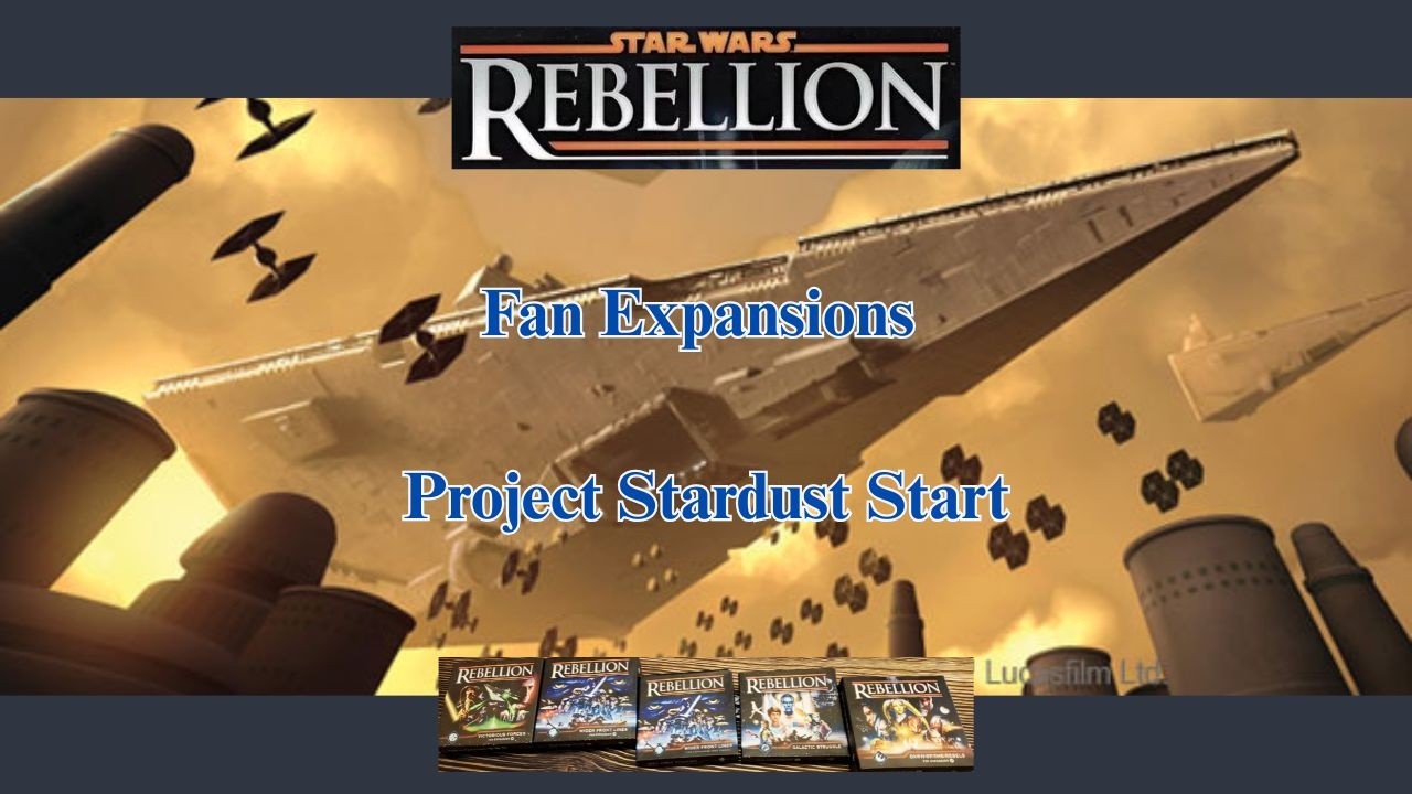 Star Wars Rebellion with Project Stardust Start 03-15-26