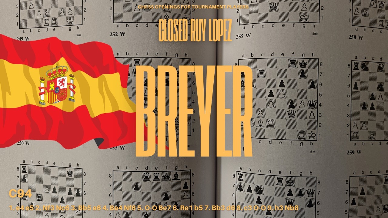 Ruy Lopez, Breyer Variation (Closed Spanish with Nb8) · Complete Chess Openings