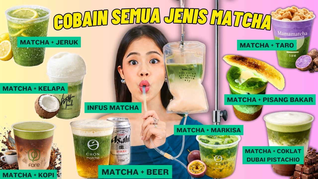 COBAIN BERBAGAI JENIS MINUMAN MATCHA VIRAL!