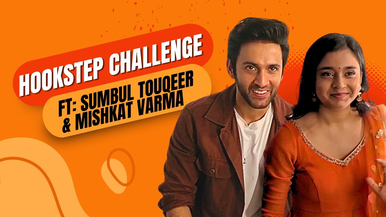 Bollywood Hookstep Challenge Ft. Sumbul Toqueer & Mishkat Varma | Kavya - Ek Junoon Ek Jazba | Sony