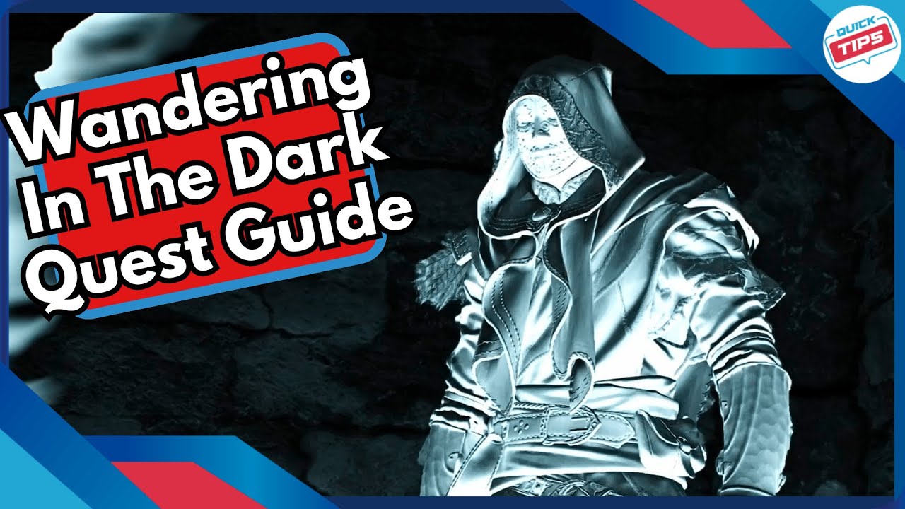 Wandering In The Dark Quest Guide in Witcher 3