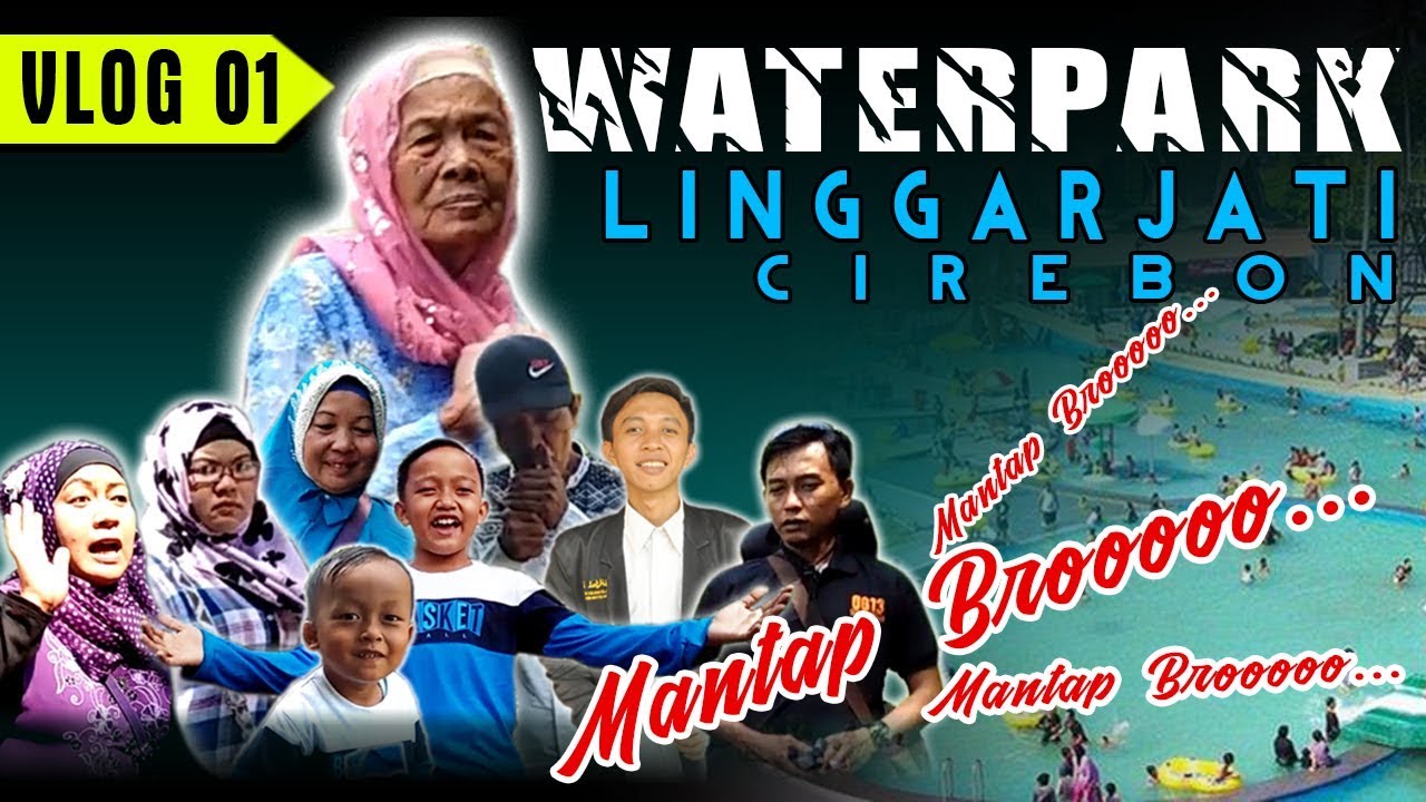 WaterPark LINGGARJATI - Cirebon || VLOG 01