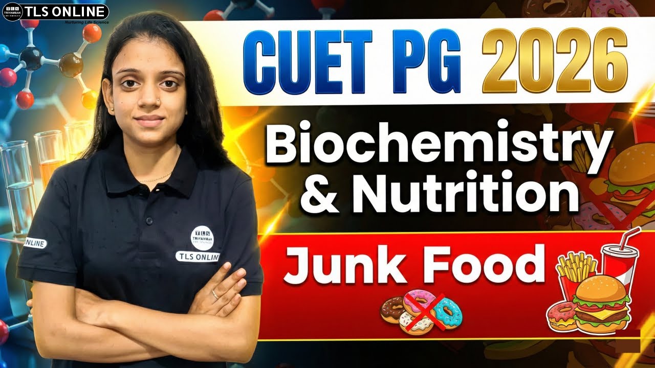 𝐂𝐔𝐄𝐓 𝐏𝐆 𝟐𝟎𝟐𝟔 𝐁𝐢𝐨𝐜𝐡𝐞𝐦𝐢𝐬𝐭𝐫𝐲 𝐚𝐧𝐝 𝐍𝐮𝐭𝐫𝐢𝐭𝐢𝐨𝐧: 𝐔𝐧𝐝𝐞𝐫𝐬𝐭𝐚𝐧𝐝𝐢𝐧𝐠 𝐉𝐮𝐧𝐤 𝐅𝐨𝐨𝐝 𝐈𝐦𝐩𝐚𝐜𝐭 | 𝐆𝐚𝐫𝐠𝐢 𝐉𝐚𝐮𝐡𝐚𝐫𝐢