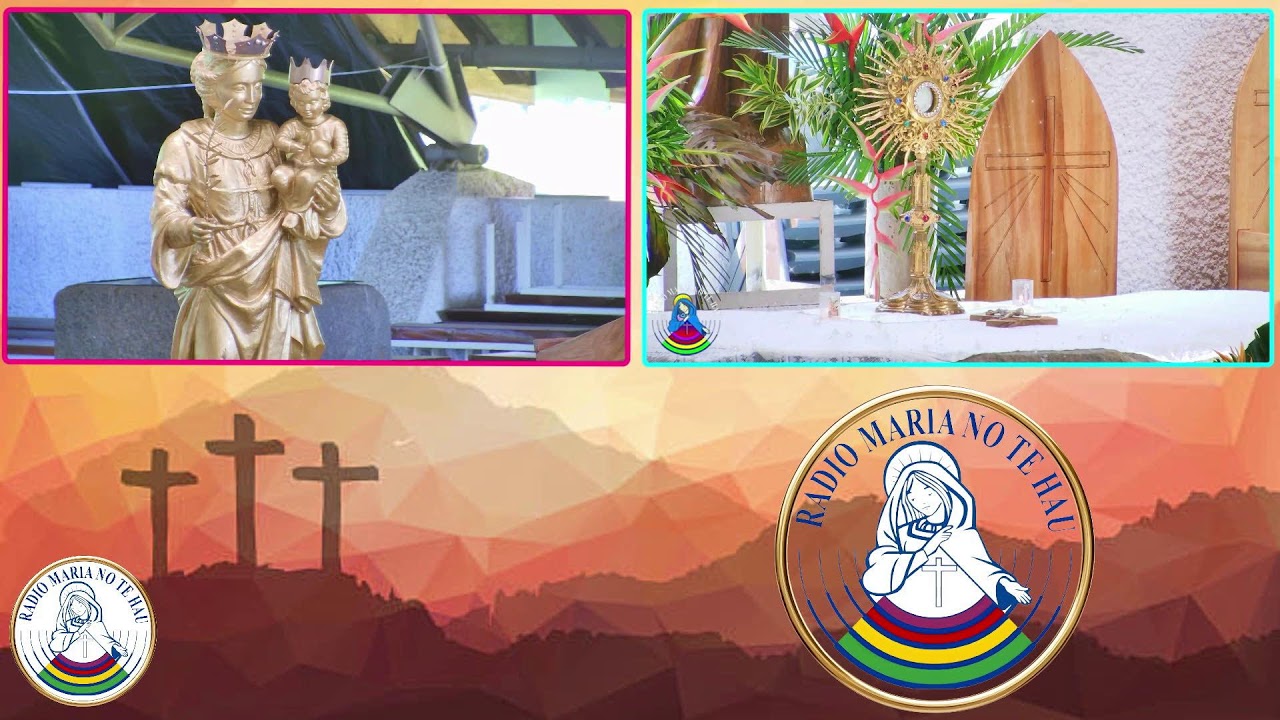 🙏🌹🙏🌹 Messe suivie de l'Adoration du Saint Sacrement en Direct de Maria No Te Hau

FM 93.8 - FM 9