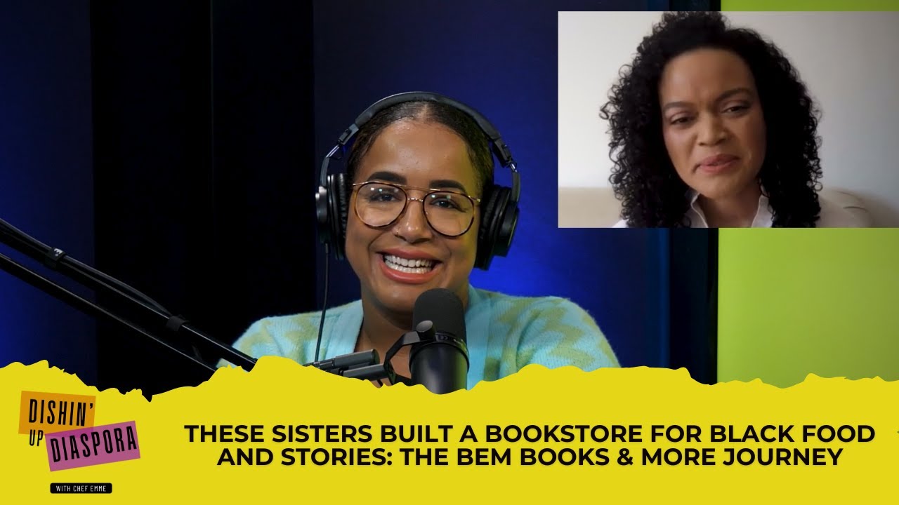 These Sisters Built a Bookstore for Black Food and Stories: The BEM Books & More Journey