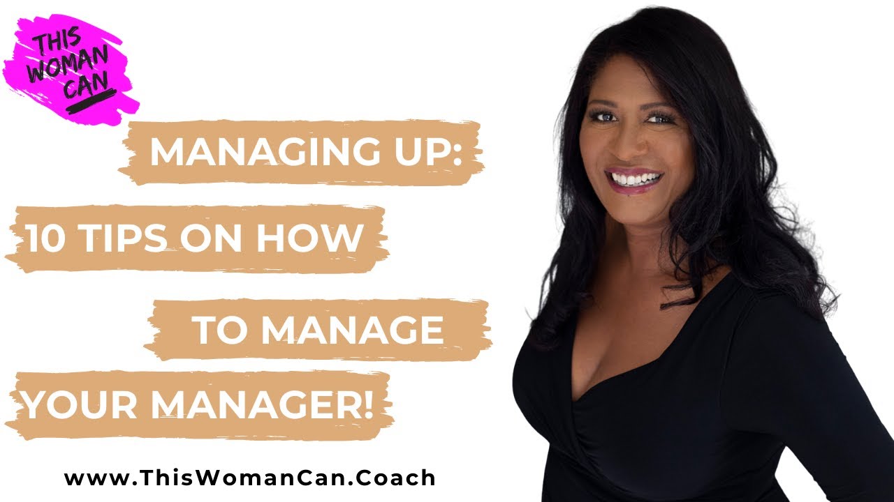 MANAGING UP: 10 Tips on how to manage your manager