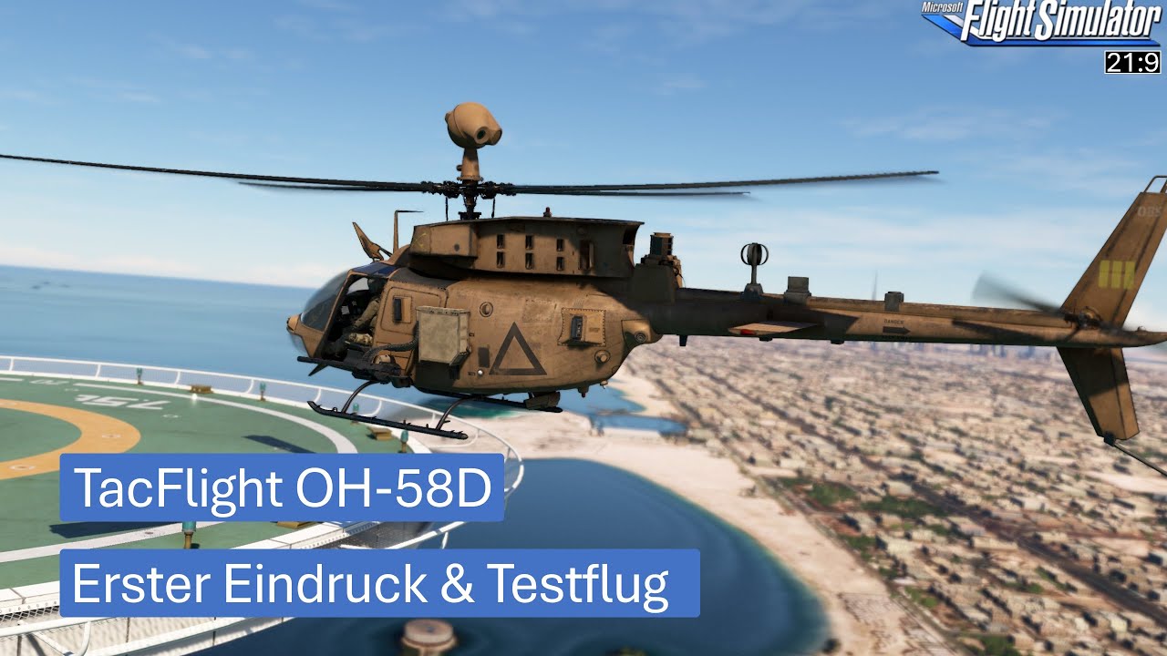 TacFlight - OH-58D - Erster Eindruck & Testflug | MSFS 2020