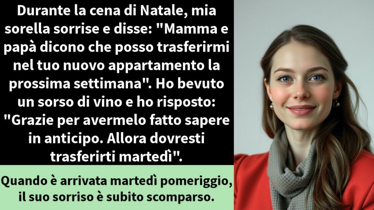 Durante la cena di Natale, mia sorella sorrise e disse   Mamma e papà dicono che posso trasferirmi