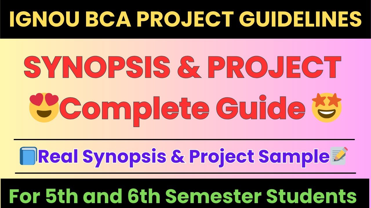 IGNOU BCA Project Guidelines | Synopsis & Project Report Complete Guide | BCSP-064 | BCA Synopsis